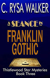 A Séance in Franklin Gothic